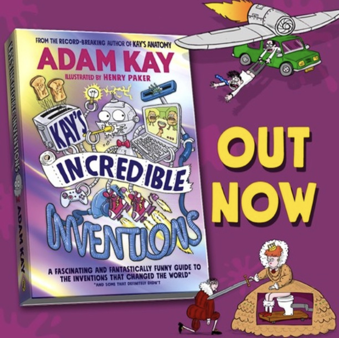 Kay’s Incredible Inventions by Adam Kay, illustrated by Henry Paker, is ...